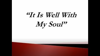 It Is Well With My Soul