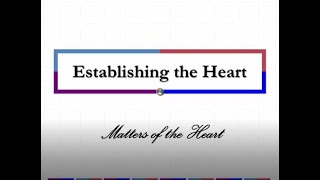 Establishing the Heart