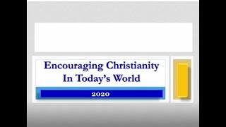 Encouraging Christianity in Today's World