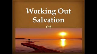 Working Out Salvation