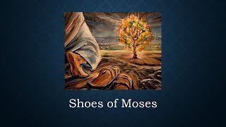 Shoes of Moses