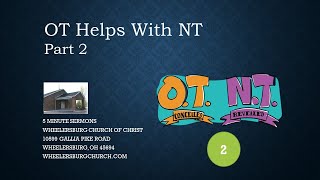 OT Helps With NT - Part 2