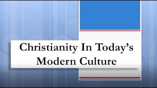 Christianity in Today's Modern Culture