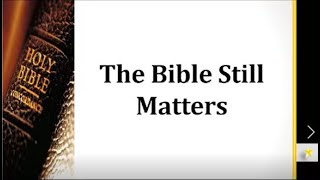 The Bible Still Matters