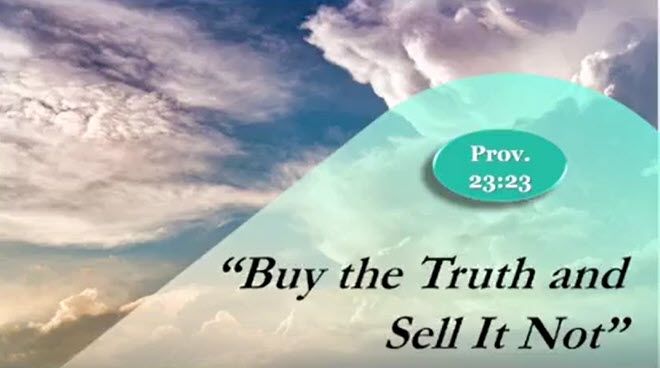 Buy The Truth and Sell It Not