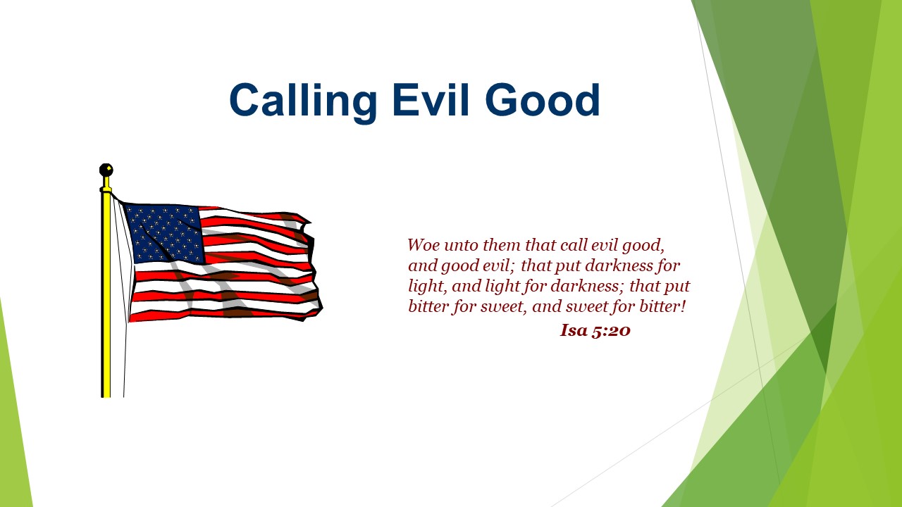 Calling Evil Good