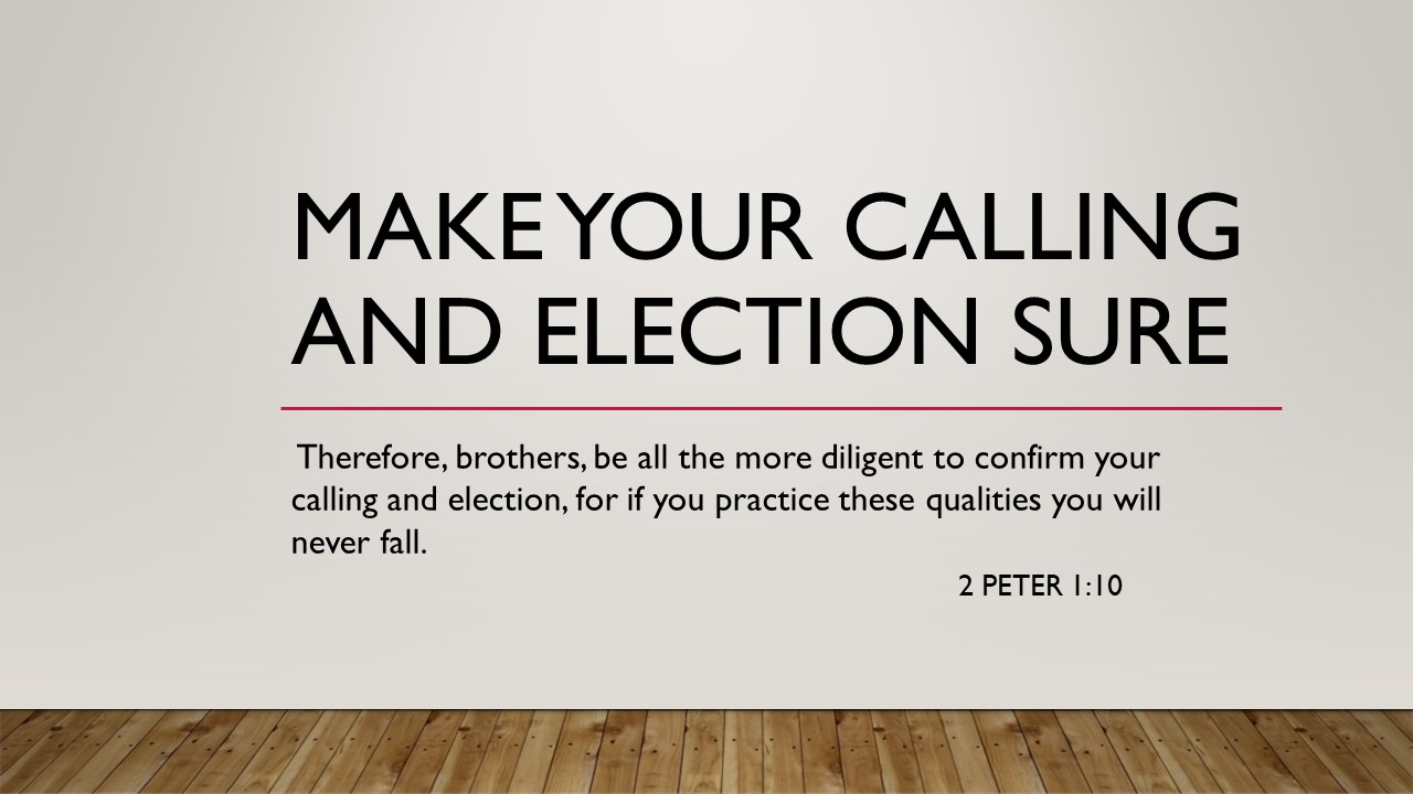 Make Your Calling and Election Sure