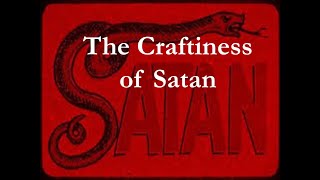 The Craftiness of Satan