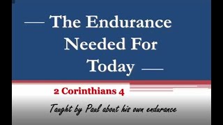 The Endurance Needed for Today
