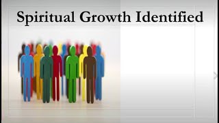 Spiritual Growth Identified