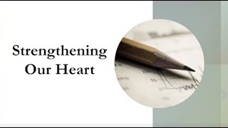 Strengthening Our Heart