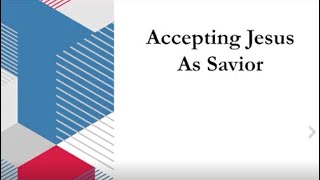 Accepting Jesus As Savior