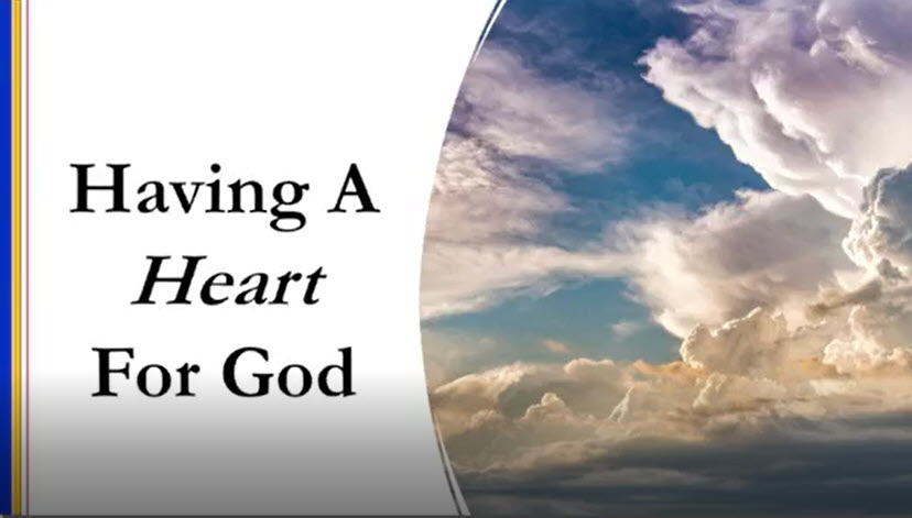 Having A Heart For God